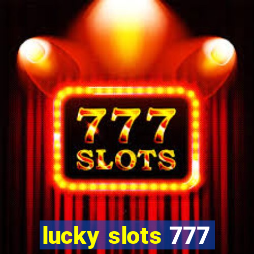 lucky slots 777